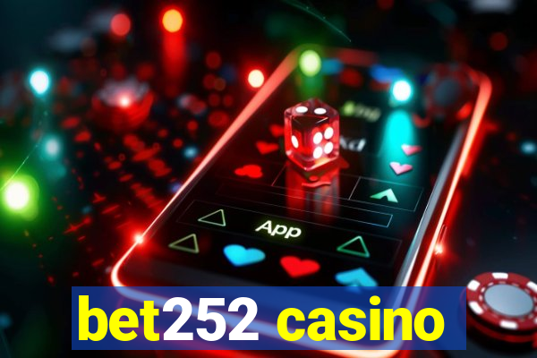 bet252 casino
